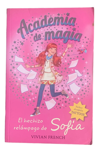 Libro: Academia De Magia-el Hechizo Relámpago De Sofía.