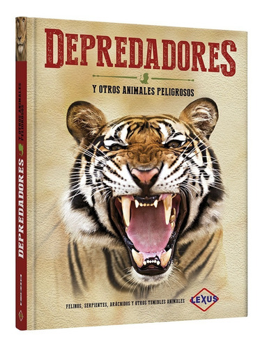 Libro Depredadores Y Otros Animales Peligrosos