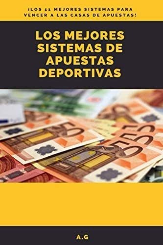 Libro: Los Mejores Sistemas Apuestas Deportivas (spanis&-.