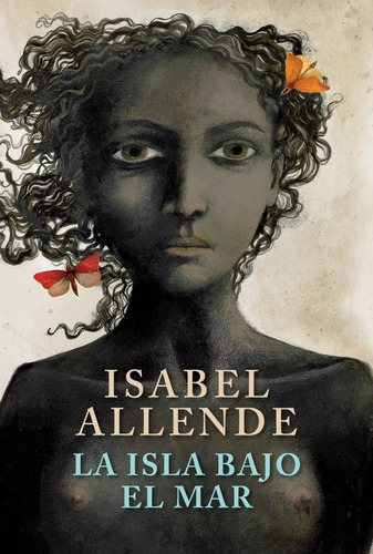 La Isla Bajo El Mar - Edicion Limitada - Isabel Allende