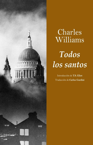 Todos Los Santos -charles Williams, Carlos Gardini (tr.)