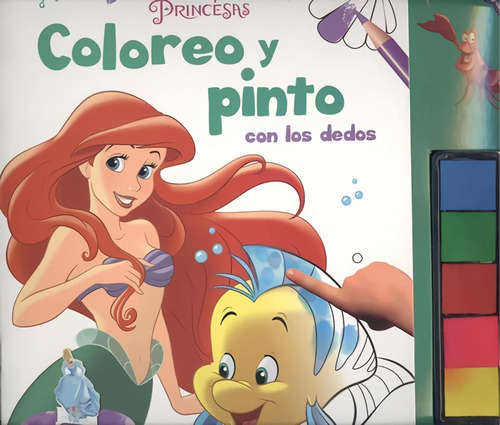 Imagen 1 de 1 de Libro Coloreo Y Pinto Con Los Dedos Disney - Princesas Disne