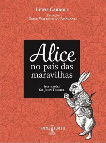 Alice No País Das Maravilhas, De Carroll, Lewis. Editora Rafael Copetti Editor, Capa Mole, Edição 1ª Edição - 2015 Em Português