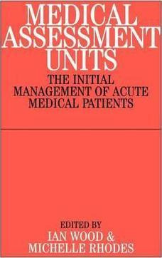 Libro Medical Assessment Units : The Initial Mangement Of...