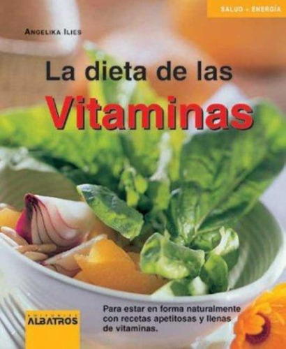 Dieta De Las Vitaminas, La