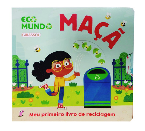 Eco Mundo - Maçã, de () Wakasugui, Talita/ () Wood, Steven. Série Ecomundo Editora Girassol Brasil Edições EIRELI em português, 2021