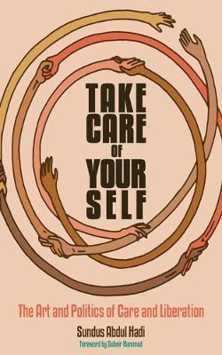 Libro Take Care Of Your Self : The Art And Cultures Of Ca...