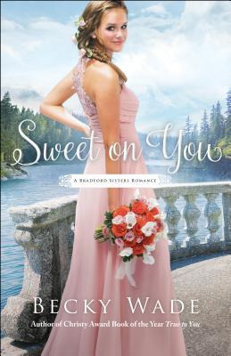 Libro Sweet On You - Becky Wade