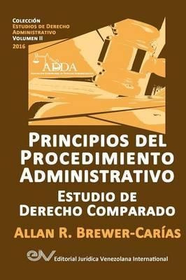 Principios Del Procedimiento Administrativo. Estudio De D...