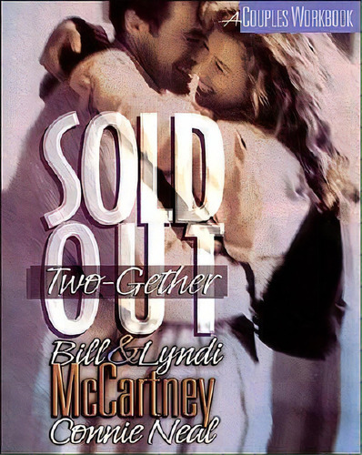 Sold Out Two-gether, De Bill Mccartney. Editorial Thomas Nelson Publishers, Tapa Blanda En Inglés
