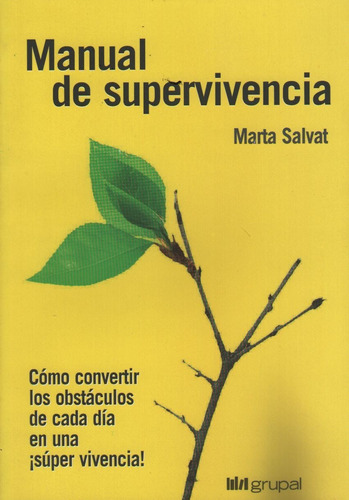 Manual De Supervivencia - Salvat - Como Convertir Los Obstac