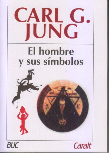 El Hombre Y Sus Simbolos. Carl Jung. Hermeticamente Cerrado