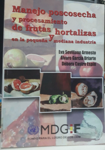 Manejo Poscosecha Frutas Y Hortalizas * Industria * Armesto