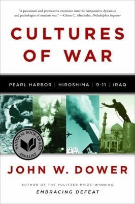 Cultures Of War - John W. Dower (paperback)