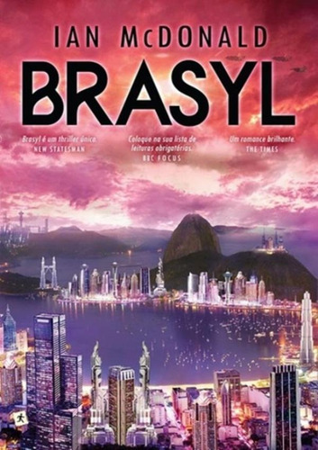 Brasyl, De Ian Mcdonald. Editora Saida De Emergencia, Capa Mole Em Português, 2015