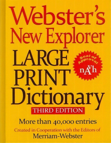 Webster's New Explorer Large Print Dictionary, De Merriam-webster. Editorial Federal Street Press, Tapa Dura En Inglés