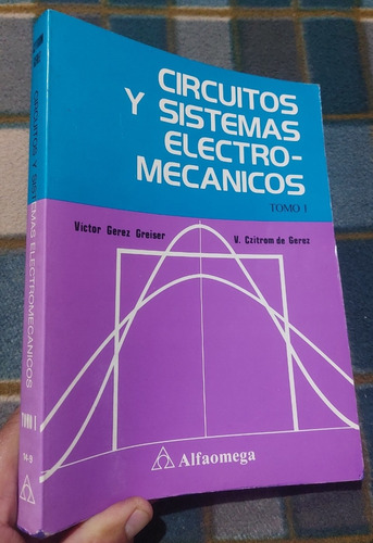 Libro Circuitos Y Sistemas Electromecánicos Tomo 1 Gerez 