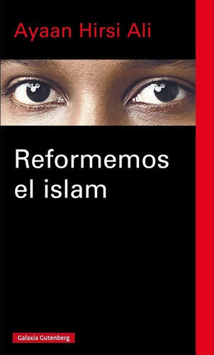 Reformemos El Islam, de Ficha Sin Validar. Editorial GALAXIA GUTENBERG en español