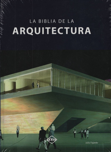 La Biblia De La Arquitectura - Vv.aa.