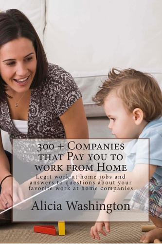 Libro: 300 + Companies That Pay You To Work From Home: Legit
