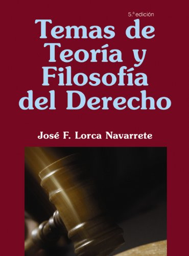 Libro Temas De Teoría Y Filosofía Del Derecho De José F Lorc