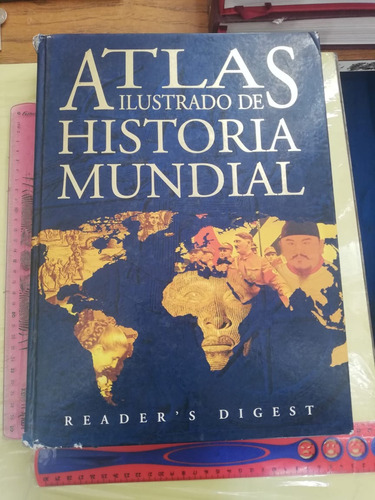 Atlas Ilustrado Historia Mundial Reader´s Digest