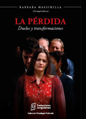 La Pérdida, De Barbara Massimilla