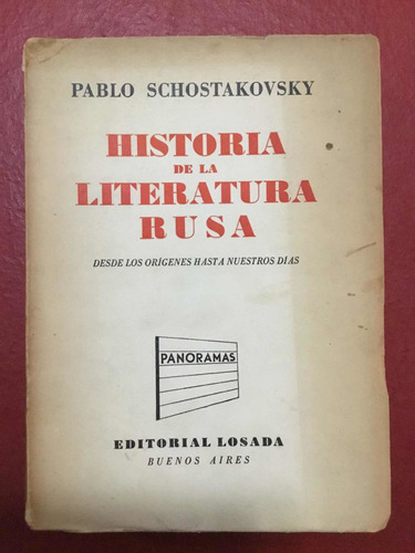 Historia De La Literatura Rusa. Pablo Schostakovsky