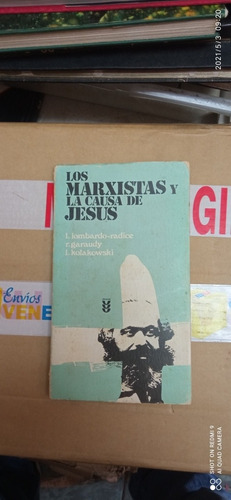 Libro Los Marxistas Y La Causa De Jesús. Lombardo