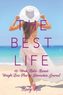 Libro The Best Life: 12-week Habit-based Weight Loss Plan...