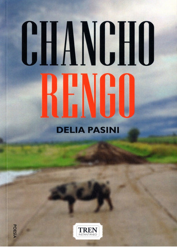 Chancho Rengo - Delia Pasini