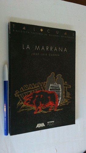 La Marrana - José Luis Cuerda