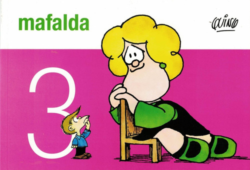 Mafalda   3 Quino De La Flor