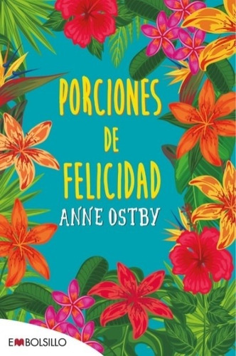 Porciones De Felicidad - Anne Ostby