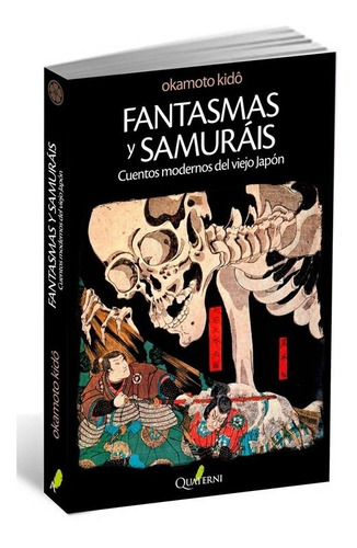 Libro Fantasmas Y Samurais - Kido, Okamoto