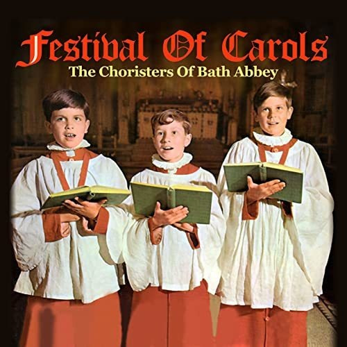 Cd Festival Of Carols - Choristers Of Bath Abbey