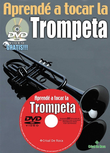 Metodo Libro Aprendé A Tocar La Trompeta + Dvd