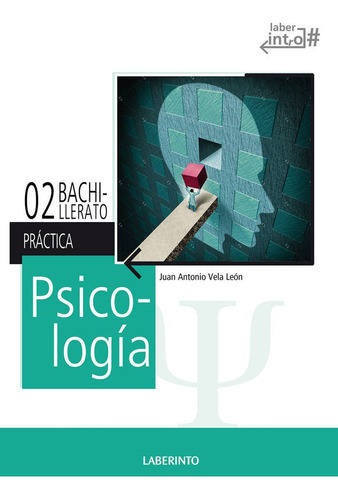Psicologãâa 2ãâº Bach. (lomce) Pack Teorãâa Y Prãâctica, De Vela León, Juan Antonio. Editorial Ediciones Del Laberinto S. L, Tapa Blanda En Español