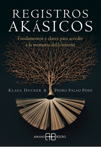  Registros Akasicos Klaus Ducker Pedro Palao Pons Ed Arkano