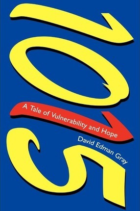 Libro 1015 : A Tale Of Vulnerability And Hope - David Edm...