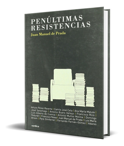 Penultimas Resistencias [ Juan Manuel De Prada ] Original