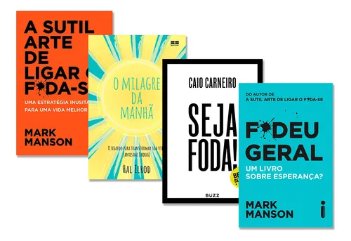 A Sutil Arte de Ligar o Foda-se - Mark Manson