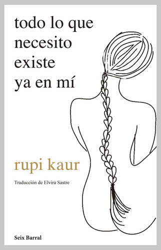 Libro Todo Lo Que Necesito Existe Ya En Mí /852