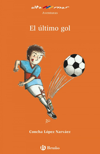 Libro El Ultimo Gol - Lopez Narvaez, Concha