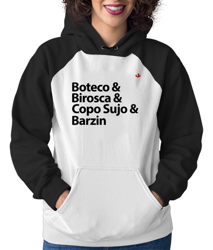 Moletom Feminino Boteco & Birosca & Copo Sujo & Barzin Blusa