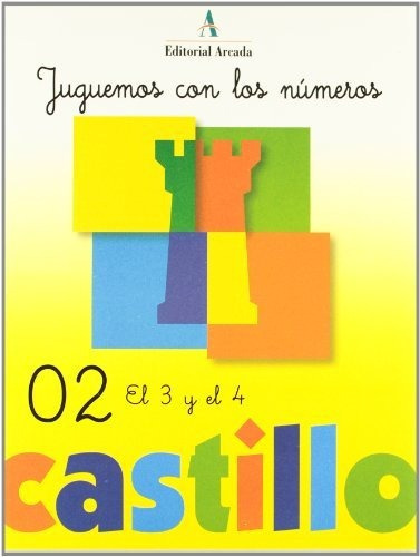 Castillo, Jugamos Con Los Números 2 : El 3 Y El 4&-.