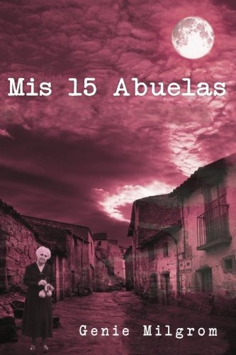 Libro : Mis 15 Abuelas  - Genie Milgrom