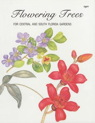 Libro Flowering Trees For Central And South Florida Garde...