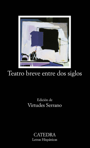 Libro Teatro Breve Entre Dos Siglos De Autores Varios