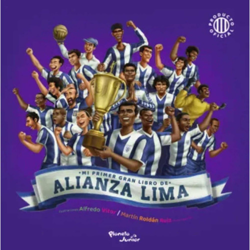 Mi Primer Gran Libro De Alianza Lima